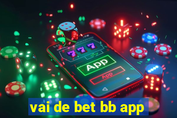 vai de bet bb app